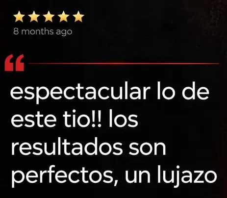 Reseña de Google, 5 estrellas: Espectacular lo de este tío. Los resultados son perfectos, un lujazo.