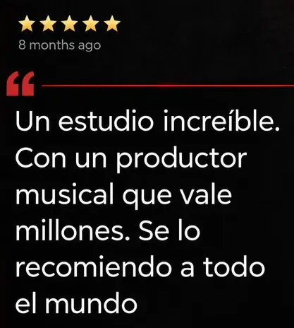 Reseña de Google, 5 estrellas: Un estudio increíble, con un productor musical que vale millones. Se lo recomiendo a todo el mundo.